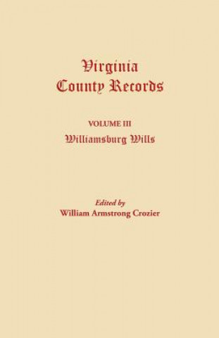 Virginia County Records. Volume III