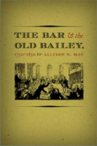 Bar and the Old Bailey, 1750-1850