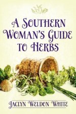 Southern Woman's Guide to Herbs