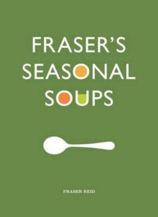 Fraser's Seasonal Soup
