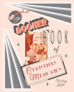 Boomer Book of Christmas Memories