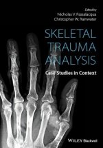 Skeletal Trauma Analysis - Case Studies in Context