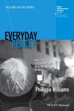 Everyday Peace? - Politics, Citizenship and Muslim Lives in India