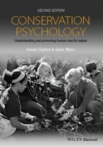 Conservation Psychology - Understanding and Promoting Human Care For Nature, 2e