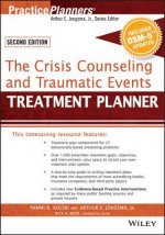 Crisis Counseling and Traumatic Events Treatment Planner, with DSM-5 Updates, 2e