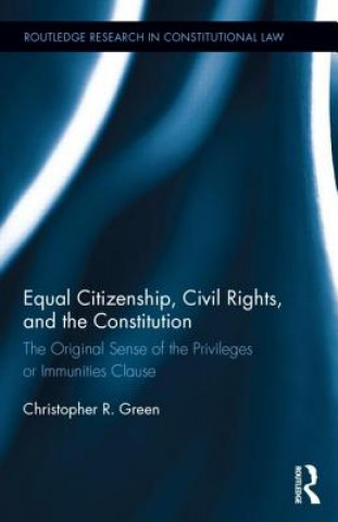 Equal Citizenship, Civil Rights, and the Constitution