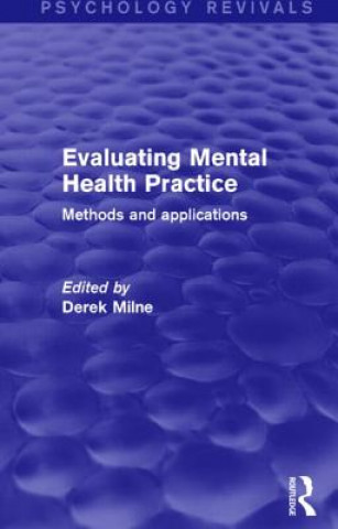 Evaluating Mental Health Practice (Psychology Revivals)