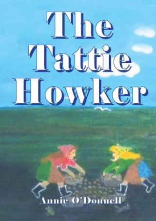 Tattie Howker