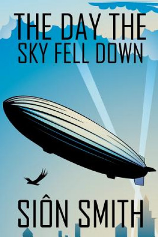 Day the Sky Fell Down