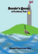 Bernie's Quest: A Feathery Tale