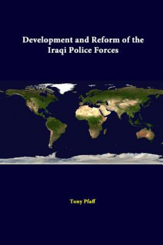 Development and Reform of the Iraqi Police Forces