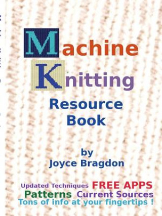 Machine Knitting Resource Book