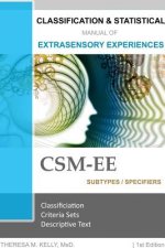 Classification and Statistical Manual of Extrasensory Experiences, 1st Edition: CSM-Ee