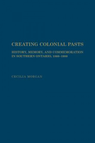 Creating Colonial Pasts
