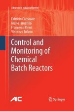 Control and Monitoring of Chemical Batch Reactors