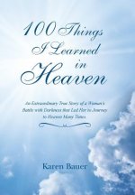 100 Things I Learned in Heaven