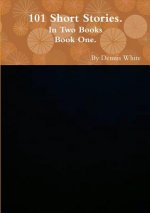 Hundred and One Short Stories (Part One)