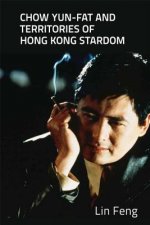 Chow Yun-fat and Territories of Hong Kong Stardom