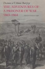 The Adventures of a Prisoner of War, 1863-1864
