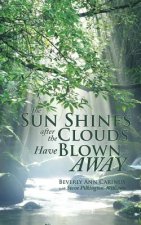 Sun Shines after the Clouds Have Blown Away