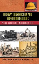 Highway Construction and Inspection Fieldbook