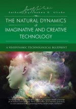 Natural Dynamic of Imaginative and Creative Technology