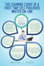 Learning Curve of a First Time Self Published Writer On-line