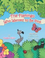 Flamingo Who Wanted to Be Pink