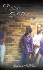 Dying To Belong