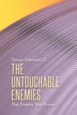 Untouchable Enemies