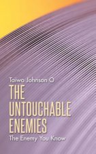 Untouchable Enemies