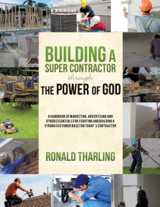 Building A Super Contractor Through The Power of God