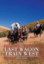 Last Wagon Train West