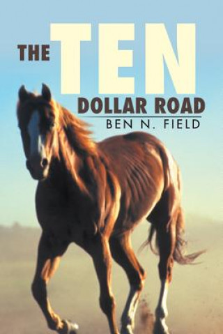 Ten Dollar Road