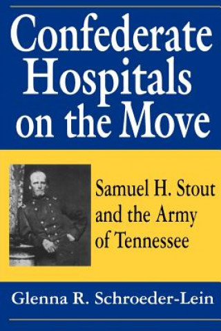 Confederate Hospitals on the Move