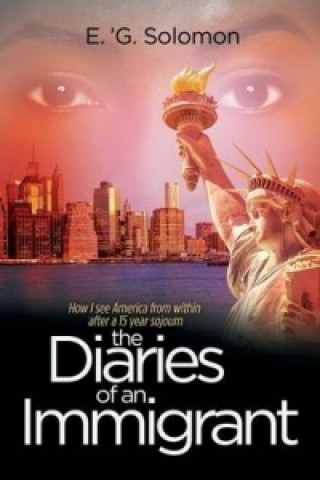 Diaries of an Immigrant