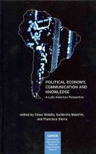 Political Economy, Communication and Knowledge