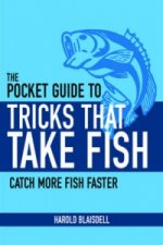 Tricks That Take Fish