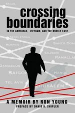 Crossing Boundaries in the Americas, Vietnam, and the Middle East