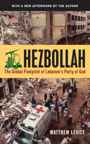 Hezbollah (Levitt,Matthew (Director,Stein Program on Counterterrorism and Intelligence,Washington Institute for Near East Policy))(Miękka)
