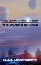 Quad Consortium and the Sword of Bale