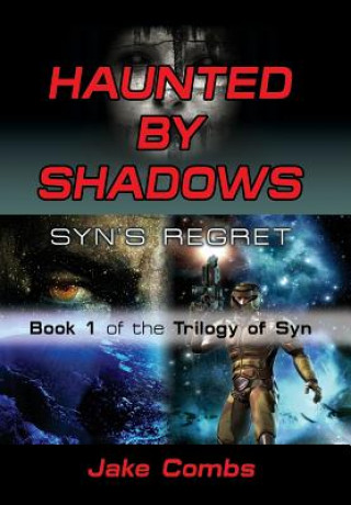 Haunted by Shadows