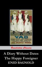 Diary Without Dates, and The Happy Foreigner