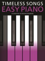 Timeless Songs For Easy Piano