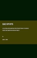 BAD SPIRITS A CULTURAL EXPLANATION FOR I