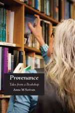 Provenance: Tales from a Bookshop