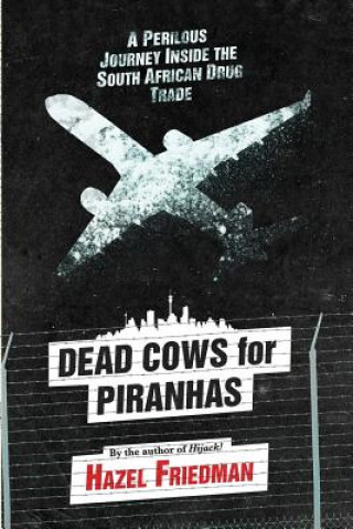 Dead cows for piranhas