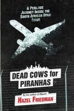 Dead cows for piranhas