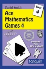 Ace Mathematics Games 4: 13 Exciting Activities to Engage Ages 8-9