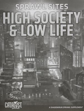 HIGH SOCIETY LOW LIFE SPRAWL SITE